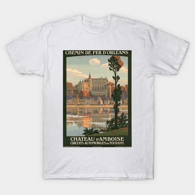 Chateau d'Amboise, France - Vintage French Travel Poster Design T-Shirt by Naves